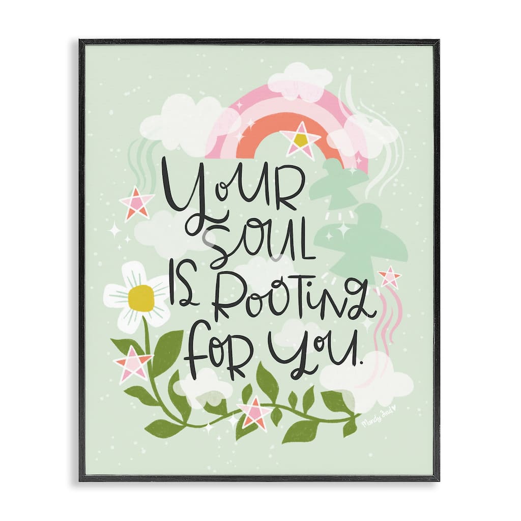 Stupell Your Soul Is Rooting For You Framed Giclee Art Design By Mandy Ford Art + Illustration
