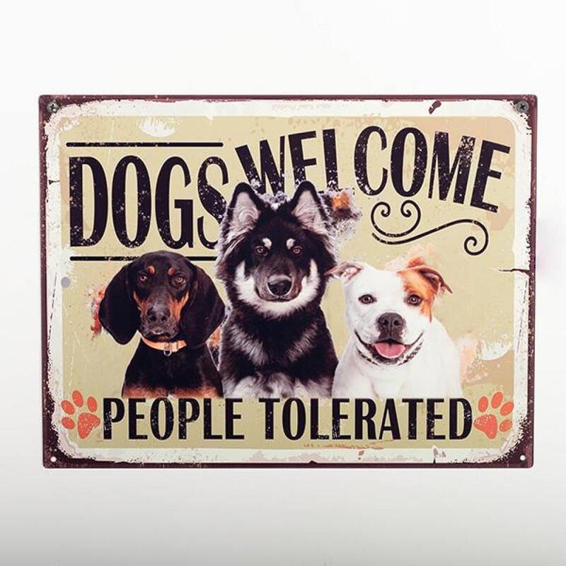 Dogs Welcome People Tolerated Sign