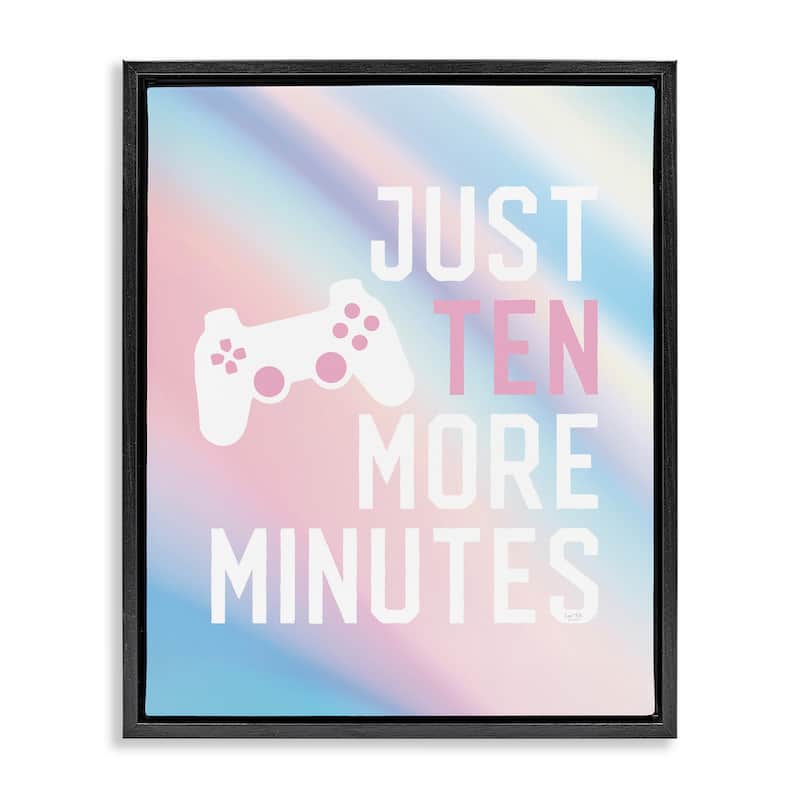 Stupell Pastel Ten More Minutes Gamer Framed Floater Canvas Wall Art Design By Lux + Me Designs - 17 x 21 - Black