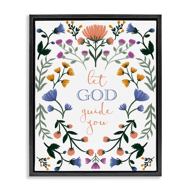 Stupell Floral Let God Guide You Framed Floater Canvas Wall Art Design By Angel Nicole - 25 x 31 - Black
