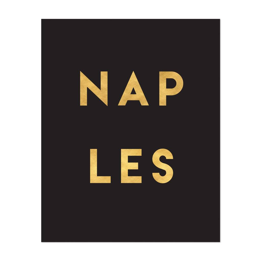 Naples Italy Naples Italy Gold City Typography Urban Art Print/Poster