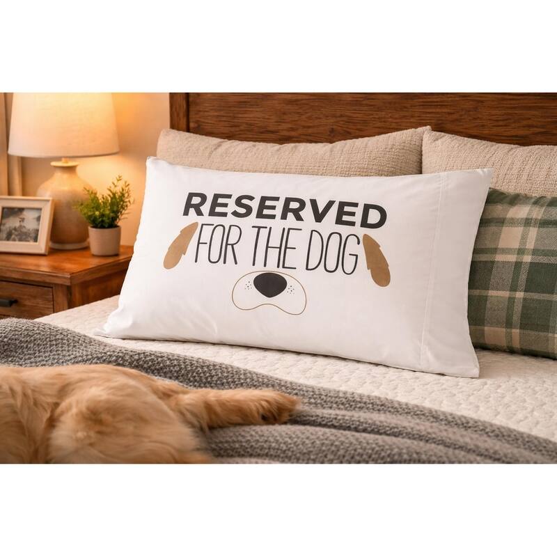 "Reserved For The Dog" 100% Cotton Printed Standard Pillowcase 20" x 30"