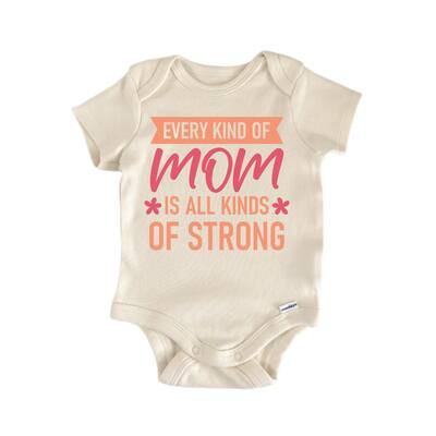 Every Kind of Mom Mother's Day - Baby Boy Girl Clothes Infant Bodysuit Funny Cute
