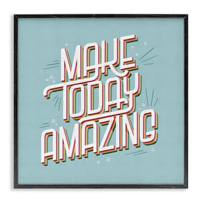 Stupell Vintage Make Today Amazing Framed Giclee Art Design By Sarah Hickman