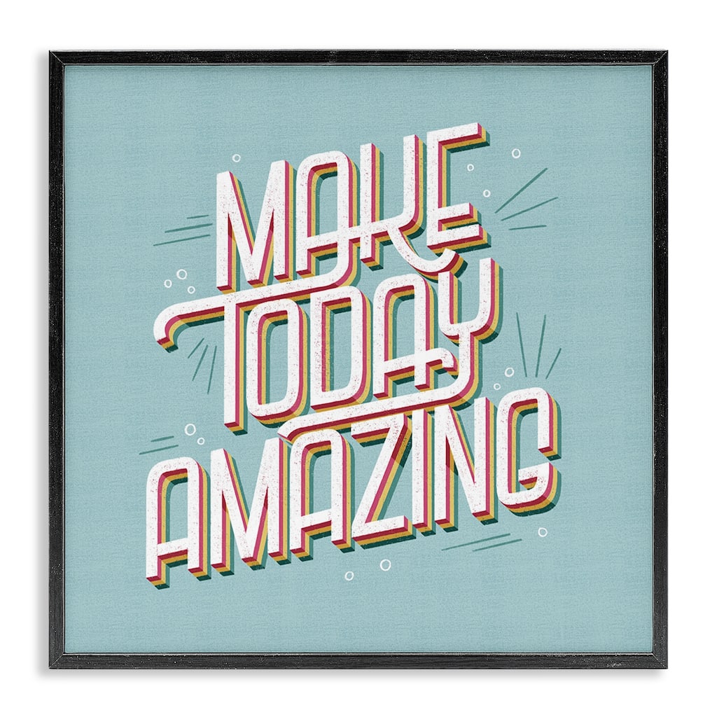 Stupell Vintage Make Today Amazing Framed Giclee Art Design By Sarah Hickman