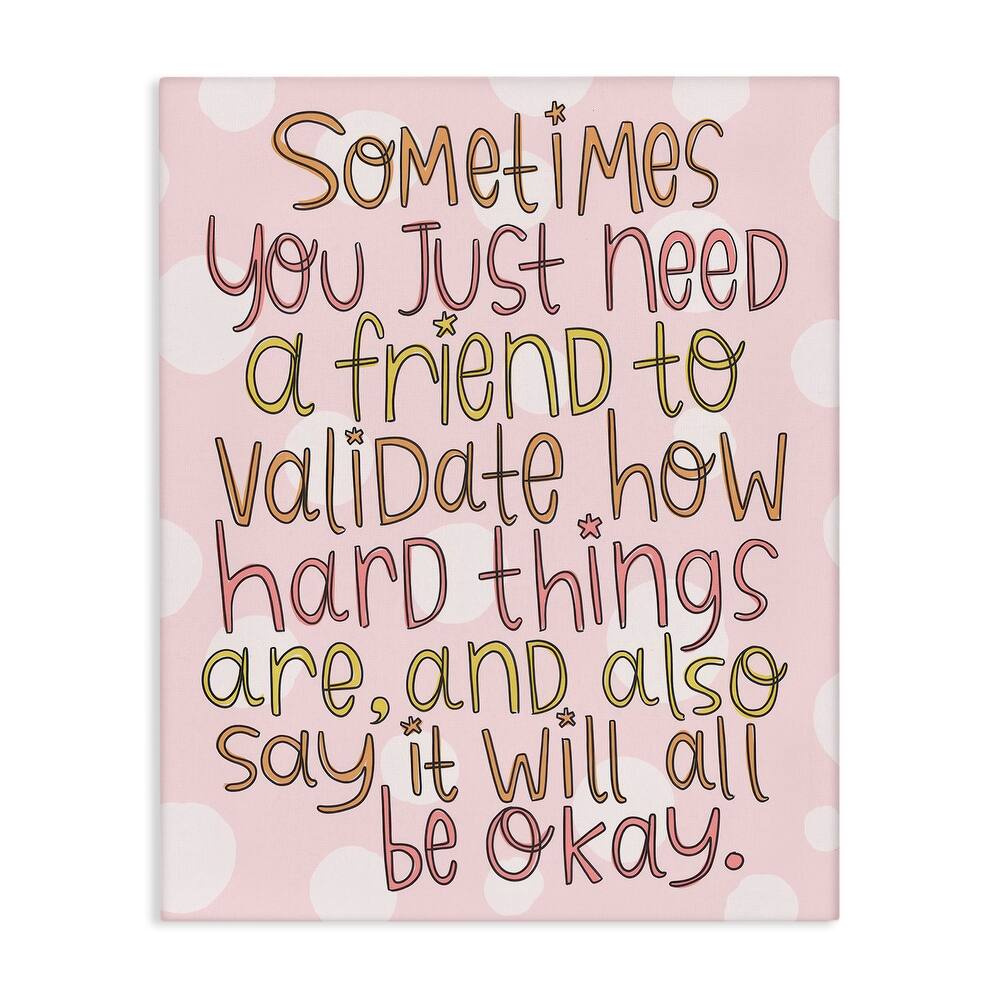 Stupell Comforting Friendship Quote Canvas Wall Art Design By Mandy Ford Art + Illustration