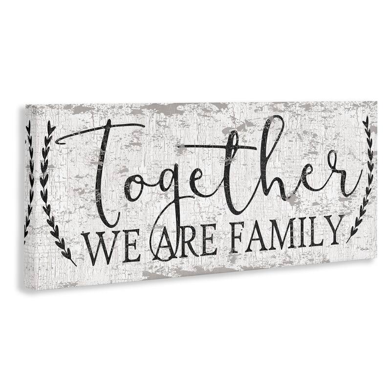 Stupell Country Distressed Together We Are A Family Quote Canvas Wall Art - Black