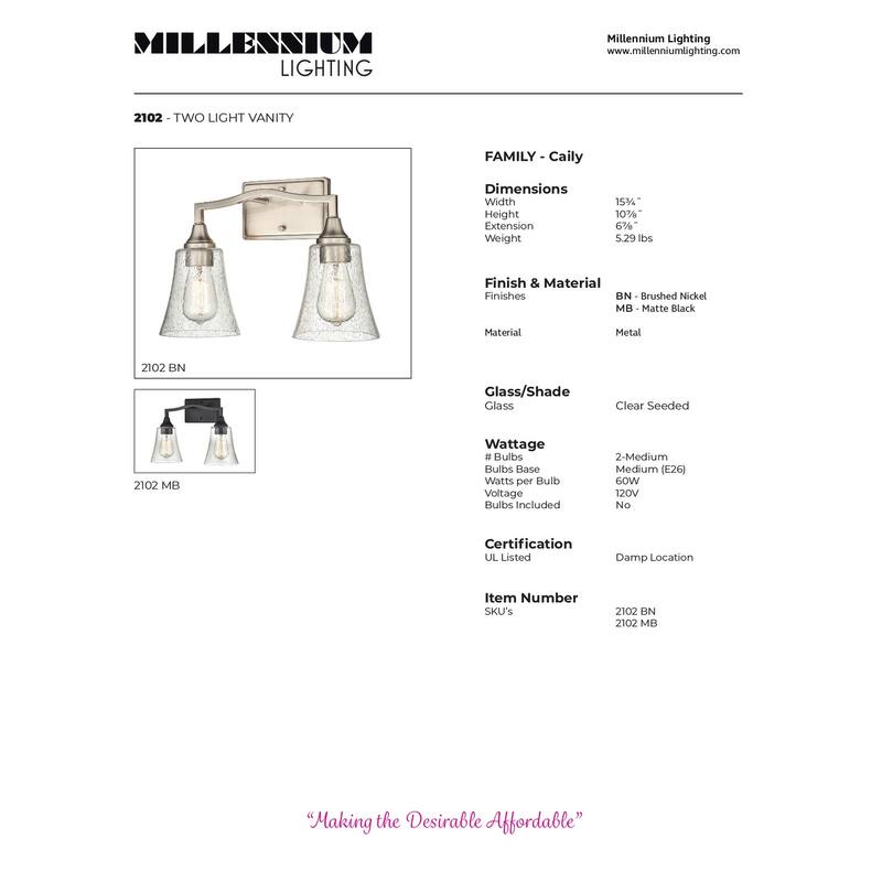 Millennium Lighting Caily 2 Light Bathroom Vanity Fixture in Bruchsed Nickel or Matte Black