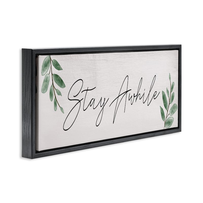 Stupell Stay Awhile with Plant Sprigs Framed Floater Canvas Wall Art Design By Lil' Rue