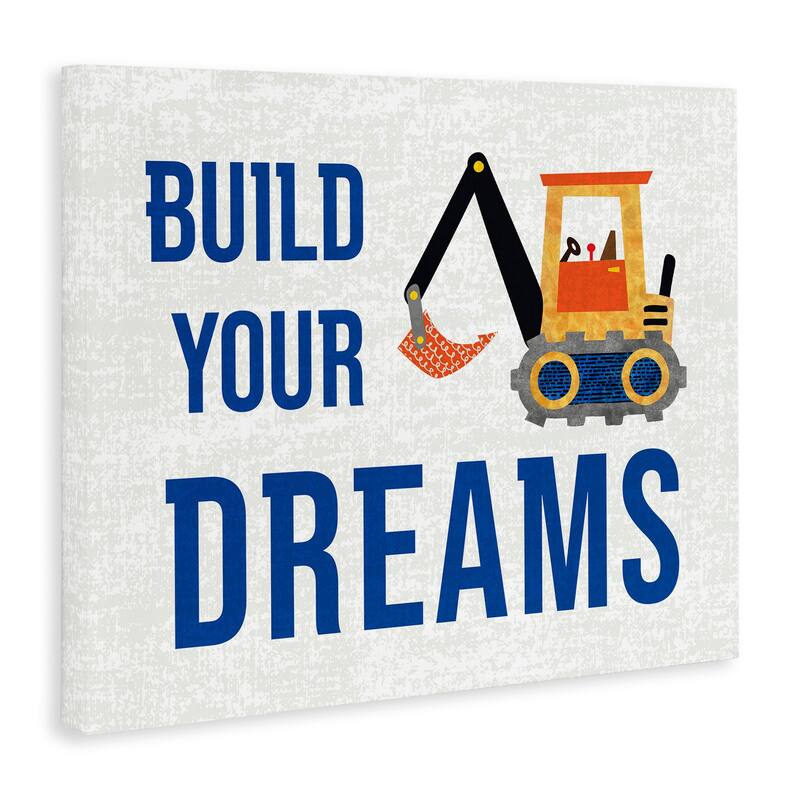 Stupell Build Your Dreams Canvas Wall Art Design By Conrad Knutsen