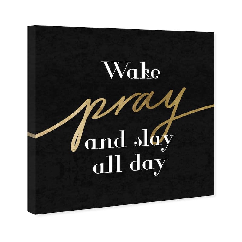 Wynwood Studio Canvas Typography and Quotes Wake Pray Slay Black and Metallic Gold Wall Art Canvas Print