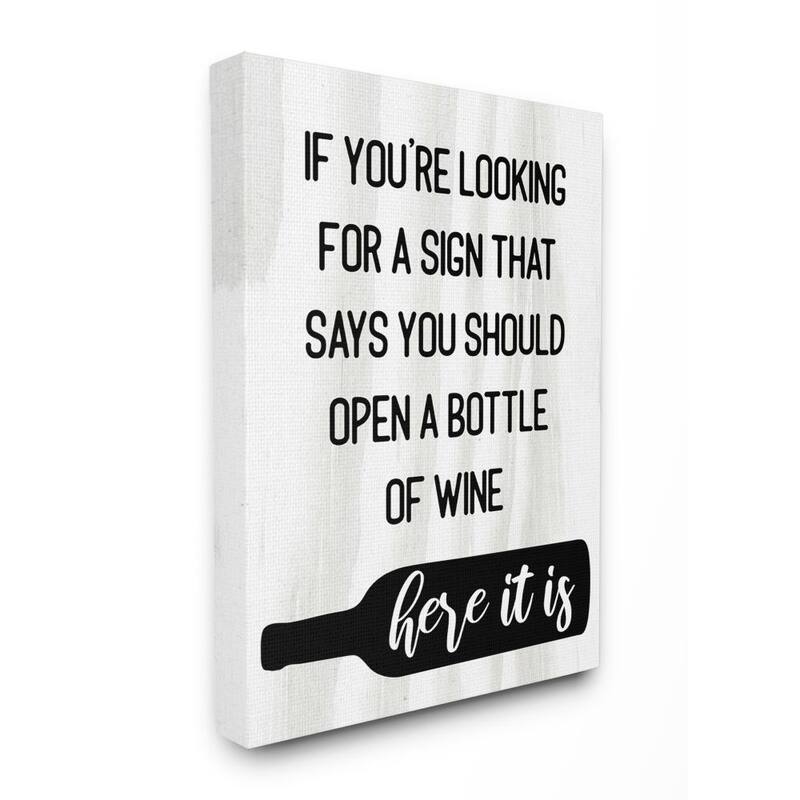 Stupell Sign to Open Bottle of Wine Phrase Alcohol Humor Canvas Wall Art - Black