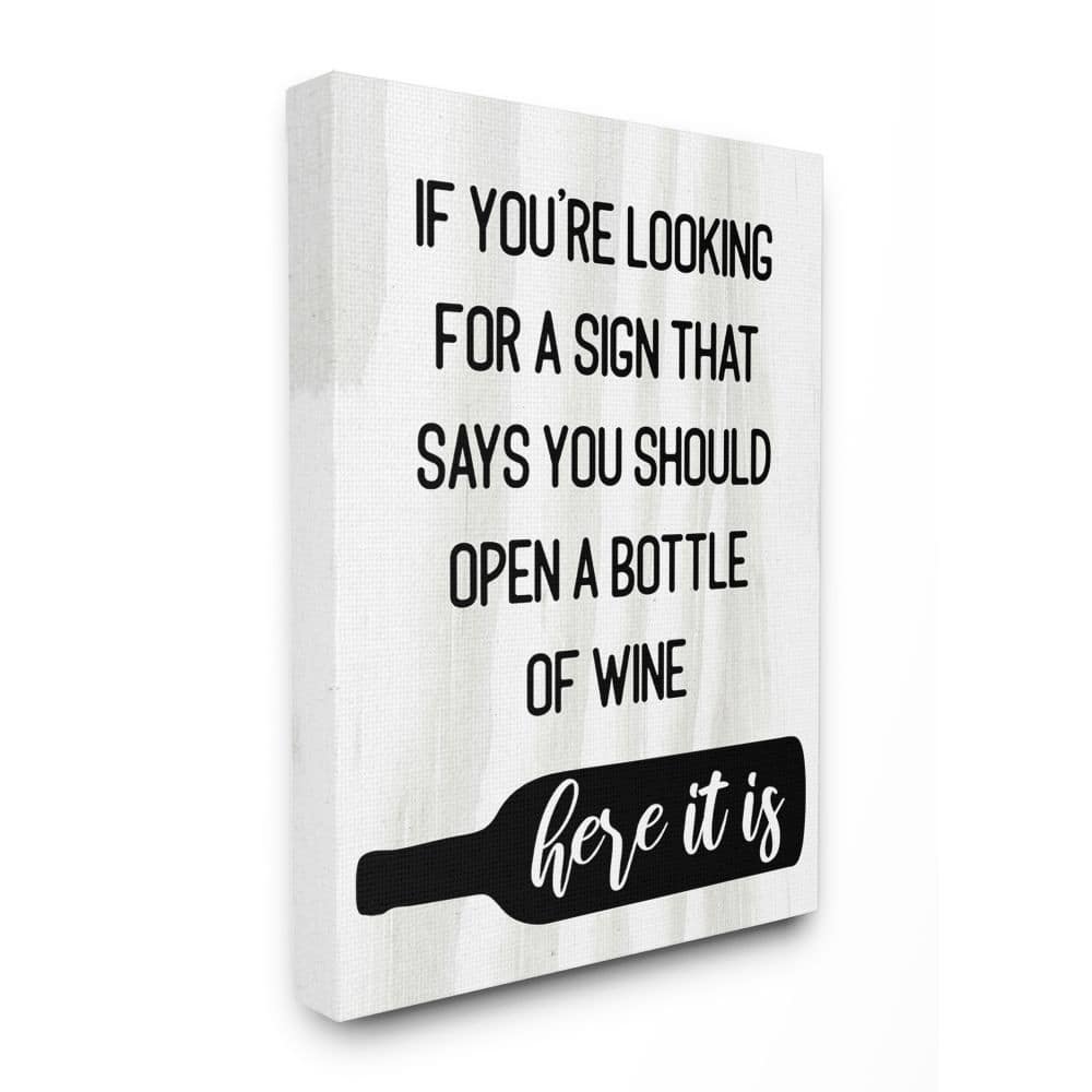 Stupell Sign to Open Bottle of Wine Phrase Alcohol Humor Canvas Wall Art - Black
