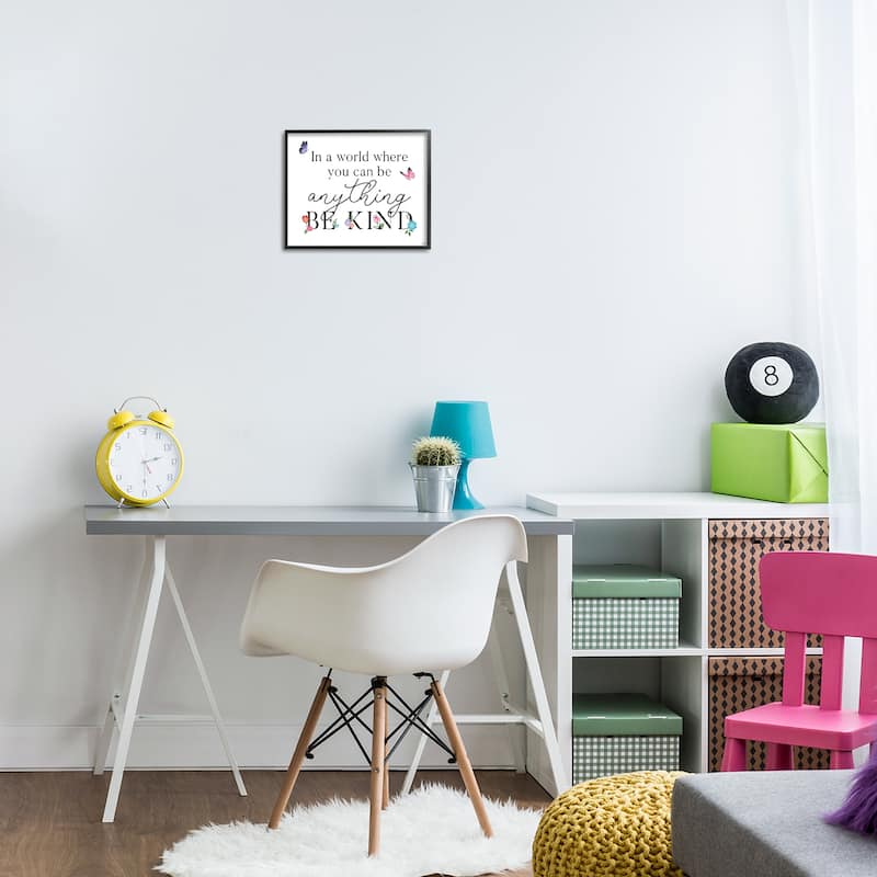 Stupell Be Anything & Kind Framed Giclee Art Design By Gigi Louise