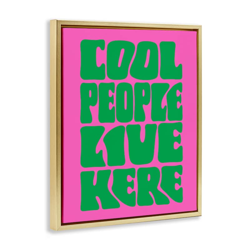 Stupell Cool People Live Here Framed Floater Canvas Wall Art Design By House of Lulu