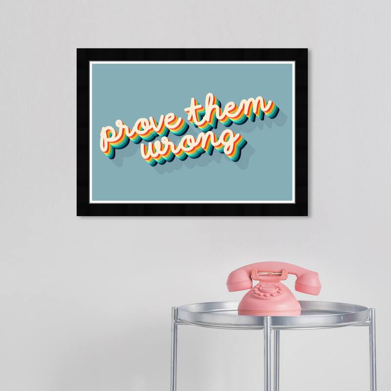 Wynwood Studio Prints Typography and Quotes Prove Them Wrong Blue Blue and Celeste Modern & Contemporary Wall Art Canvas Print - Black