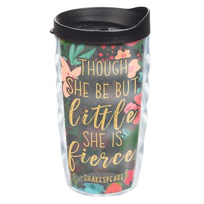 Tervis Though She Be But Little She Is Fierce Made in USA Double Walled Insulated Travel Tumbler, Classic - 10oz Wavy