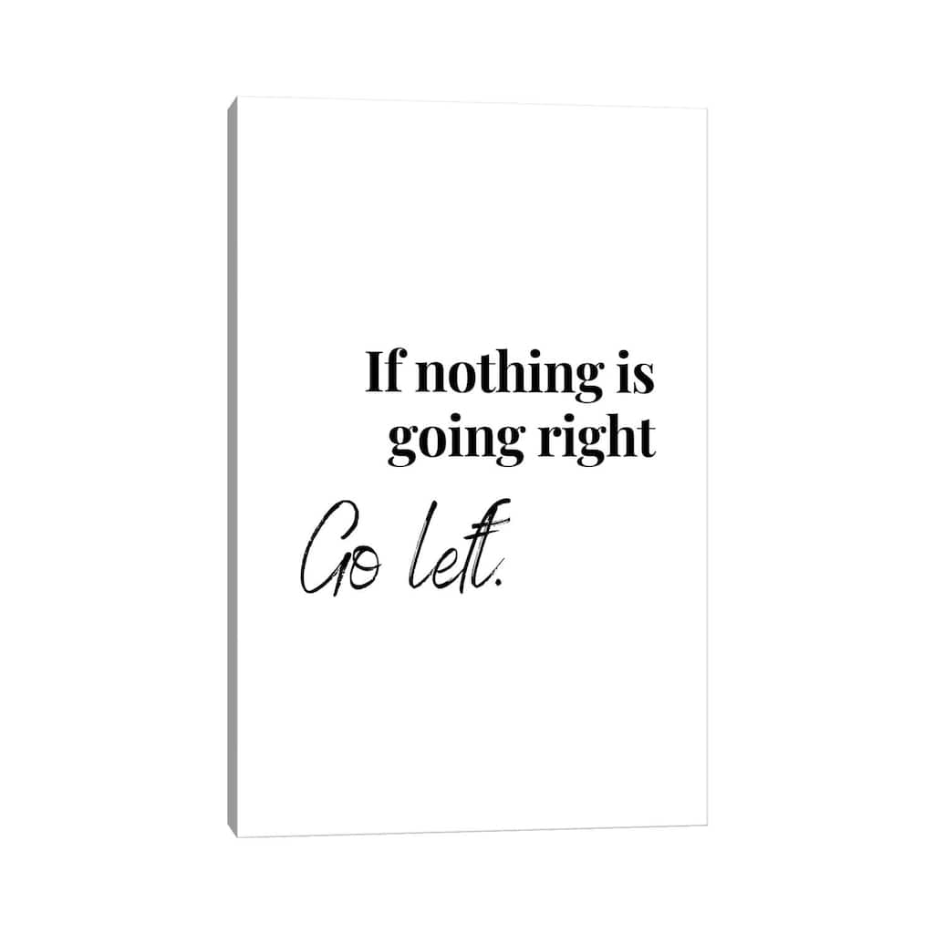 iCanvas "Motivational Quote - Go Left" by Design Harvest Canvas Print