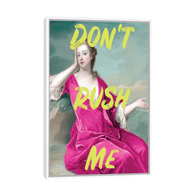 iCanvas "Don't Rush Me Duchess - Maximalist Neon" by Grace Digital Art Co Framed Canvas Print - White - 26x18