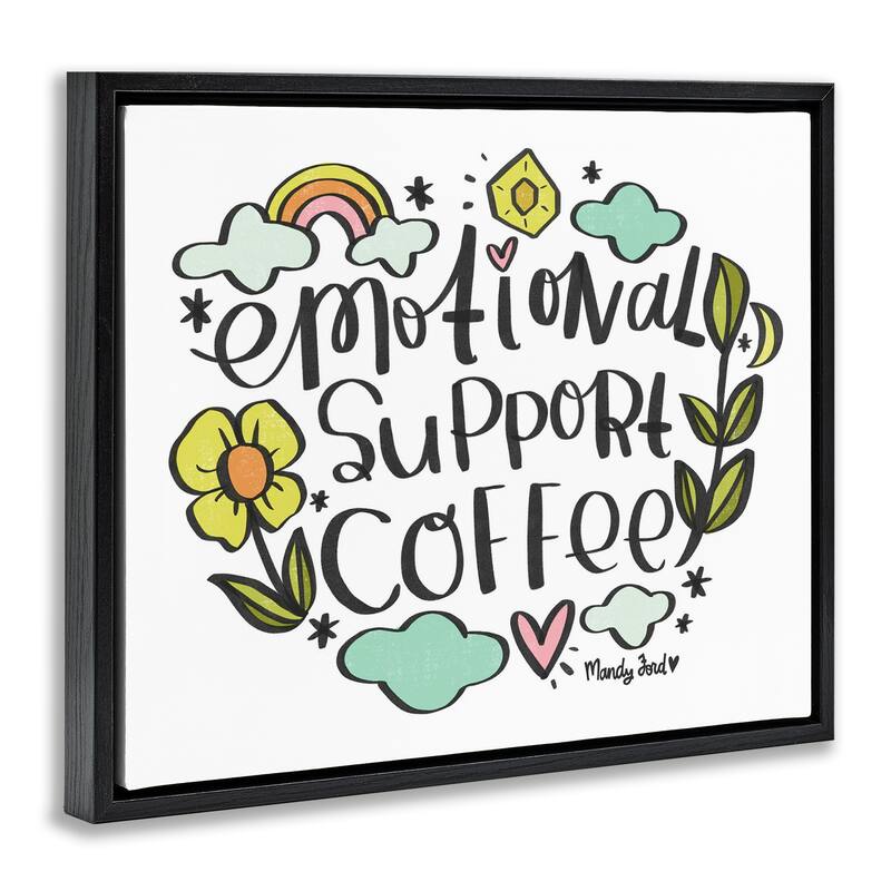 Stupell Motivational Support Coffee Framed Floater Canvas Wall Art Design By Mandy Ford Art + Illustration