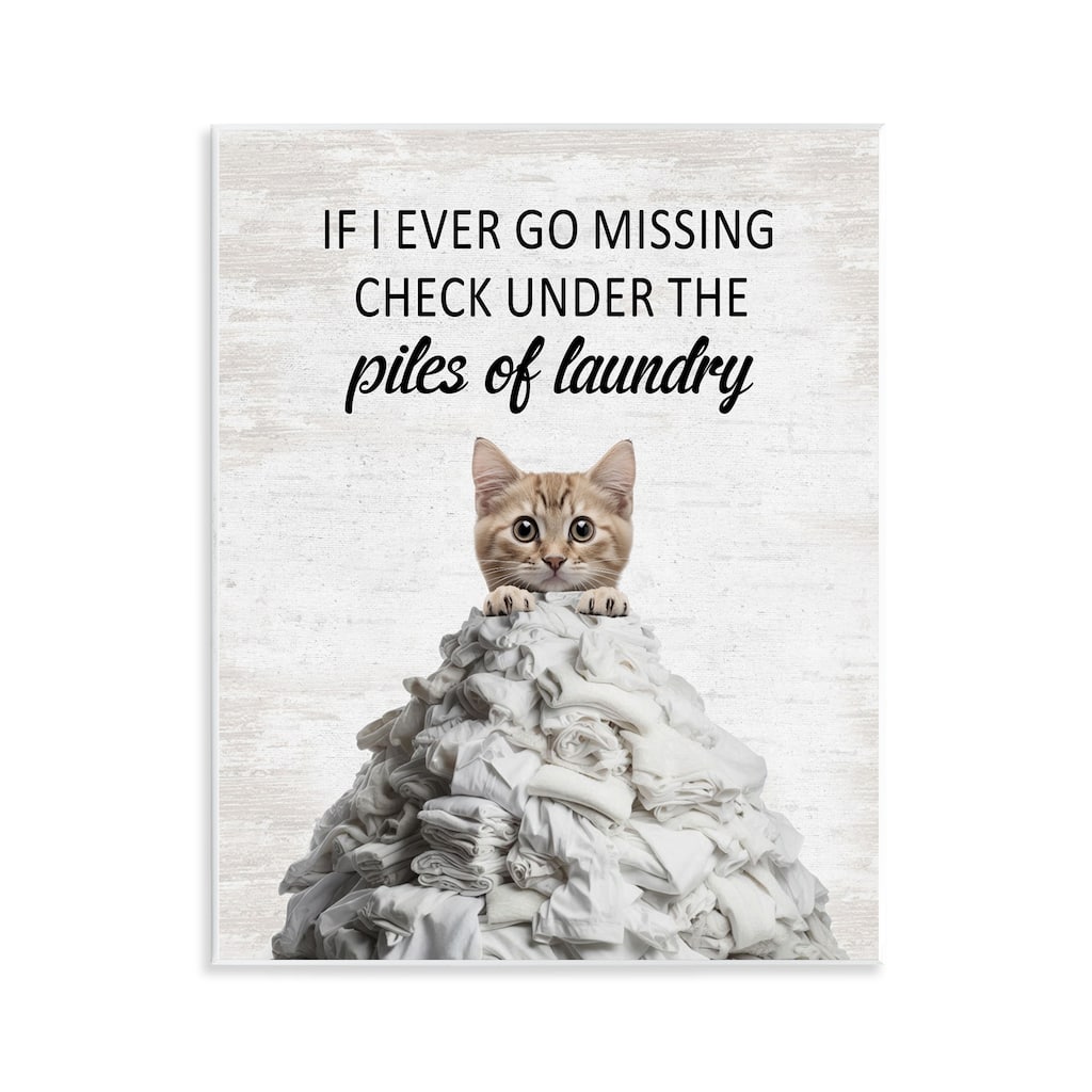 Stupell Piles Of Laundry Cat Wall Plaque Art Design By Lettered and Lined