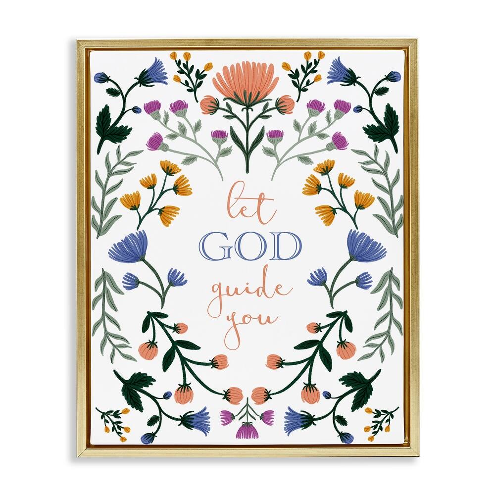 Stupell Floral Let God Guide You Framed Floater Canvas Wall Art Design By Angel Nicole