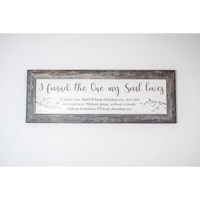 I Found The One My Soul Loves I'll Choose You Art Sign 14x40"