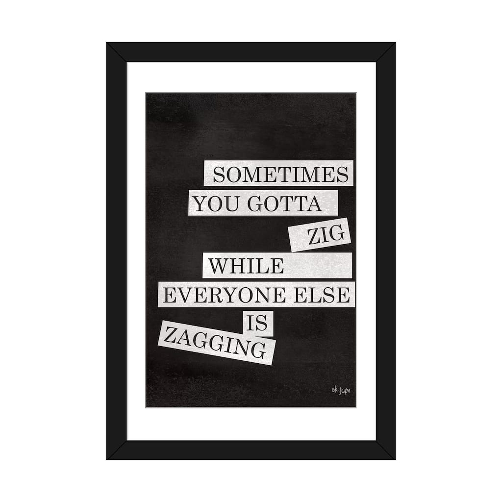 iCanvas "Sometimes You Gotta Zig" by Jaxn Blvd.