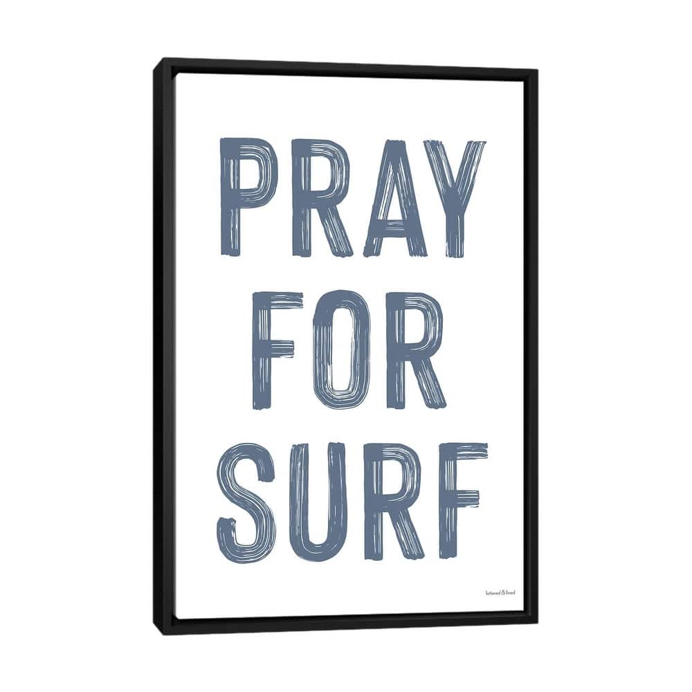 iCanvas "Pray For Surf" by lettered & lined Framed Canvas Print