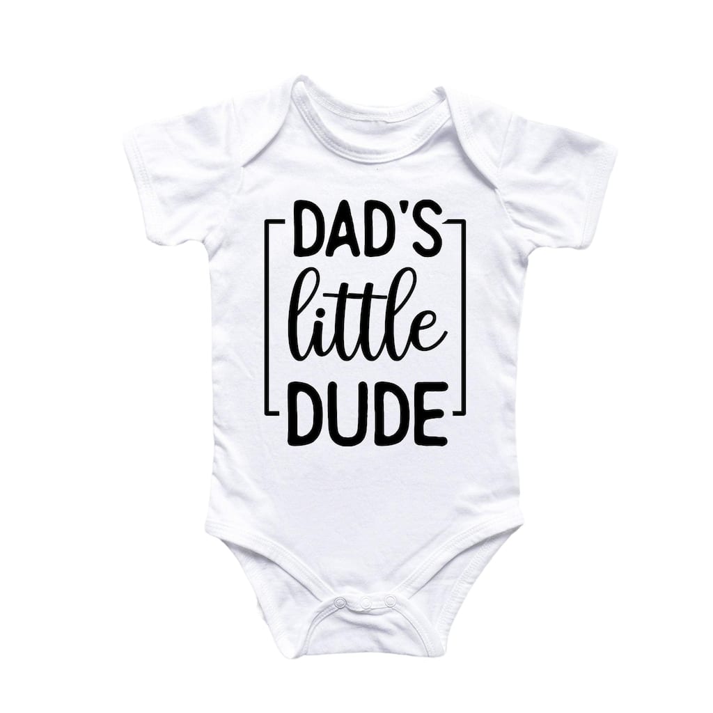 Dad's Little Dude - Baby Boy Girl Clothes Infant Bodysuit Funny Cute Newborn
