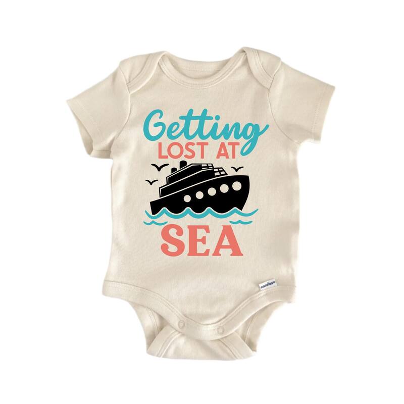 Getting Lost At Sea Cruise Boat - Baby Boy Girl Clothes Bodysuit Funny Cute - Natural - 0-3M