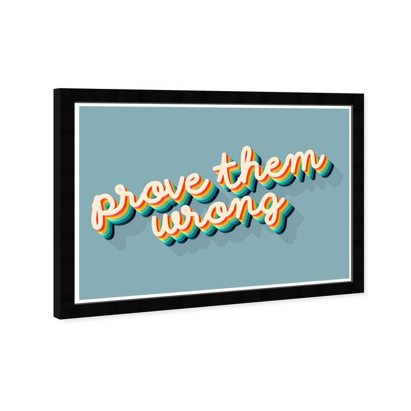 Wynwood Studio Prints Typography and Quotes Prove Them Wrong Blue Blue and Celeste Modern & Contemporary Wall Art Canvas Print