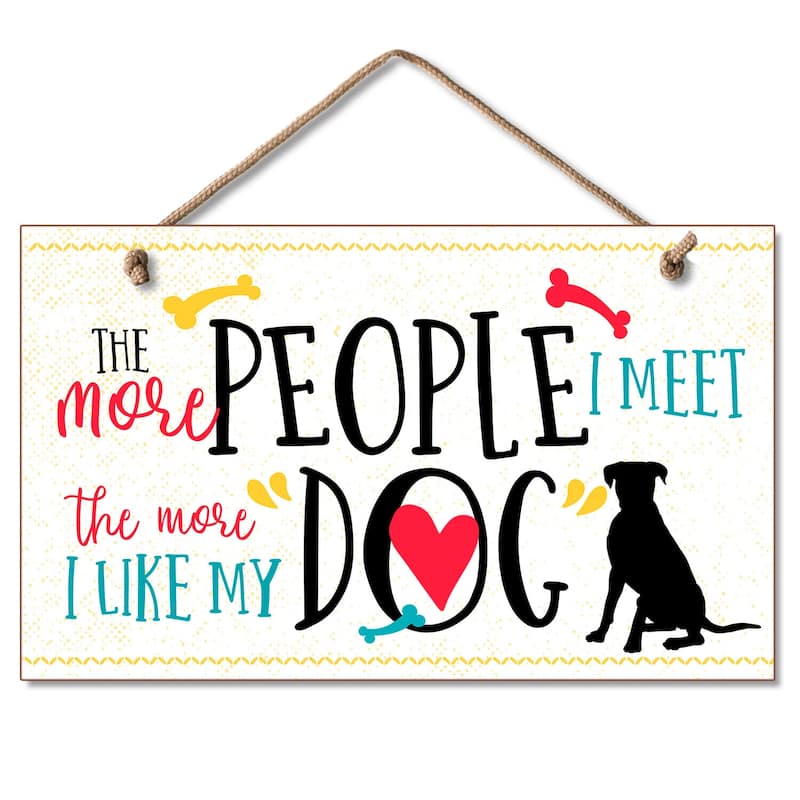 Hanging Wood Sign - More People I Meet