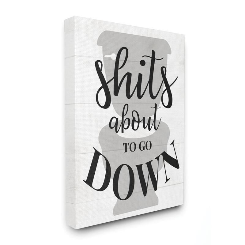 Stupell About To Go Down Funny Bathroom Family Home Word Design Canvas Wall Art
