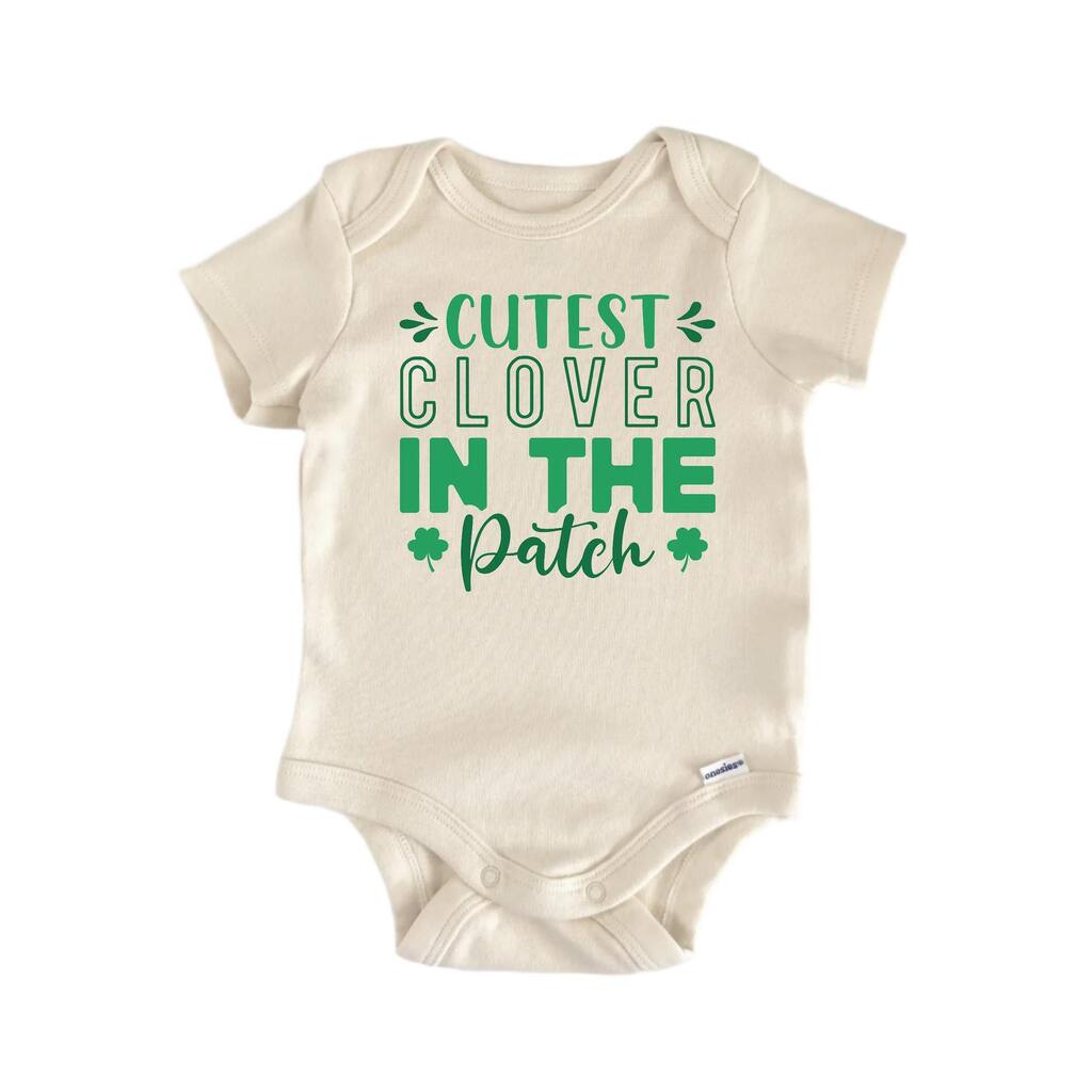 Cutest Clover In The Patch St Patrick's Day - Baby Boy Girl Clothes Bodysuit Funny