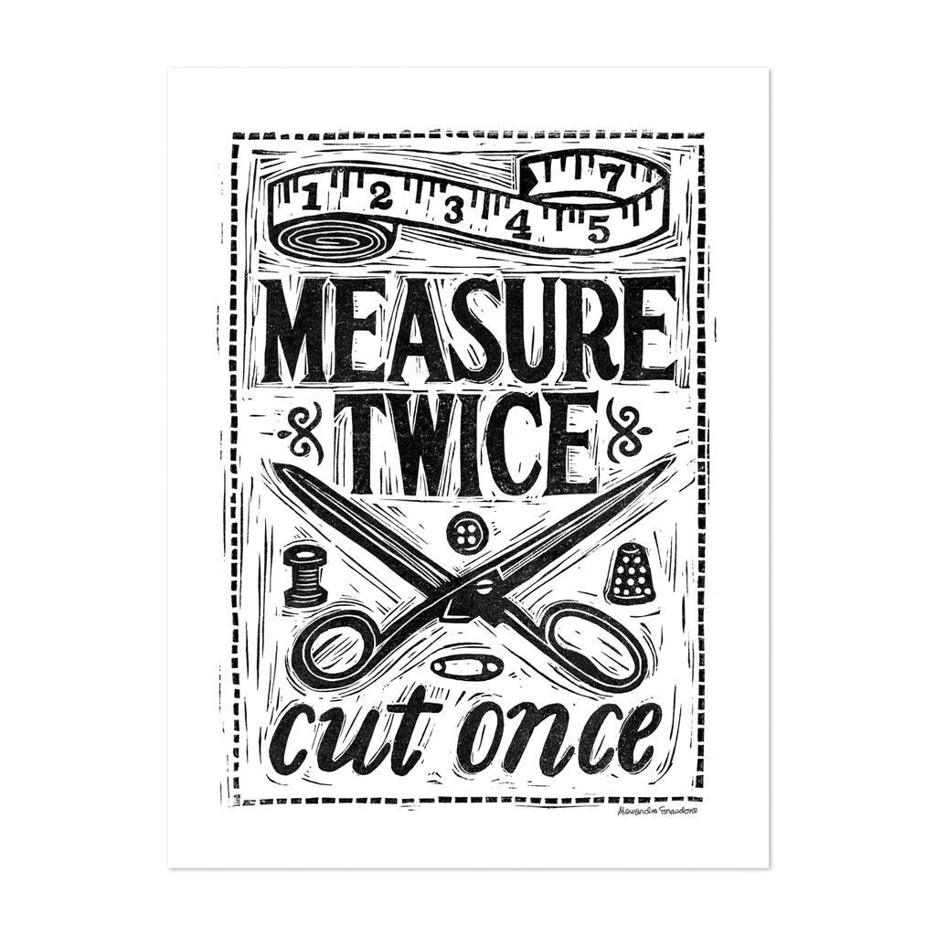 Measure Twice I Woodblock Black White Hobbies Sewing Art Print/Poster