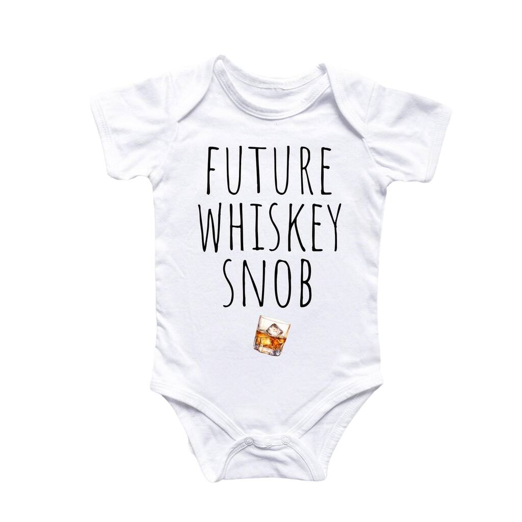 Whiskey Snob - Baby Boy Girl Clothes Infant Bodysuit Funny Cute Newborn