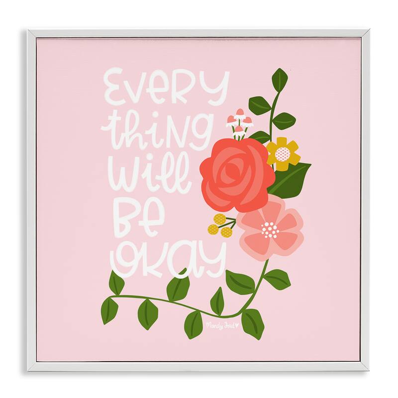 Stupell Everything Will Be Okay Floral Framed Giclee Art Design By Mandy Ford Art + Illustration - 12 x 12 - White