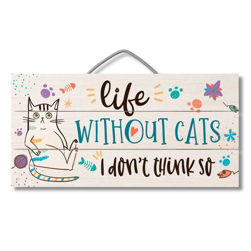 Wood Pallet Hanging Sign - Life Without Cats