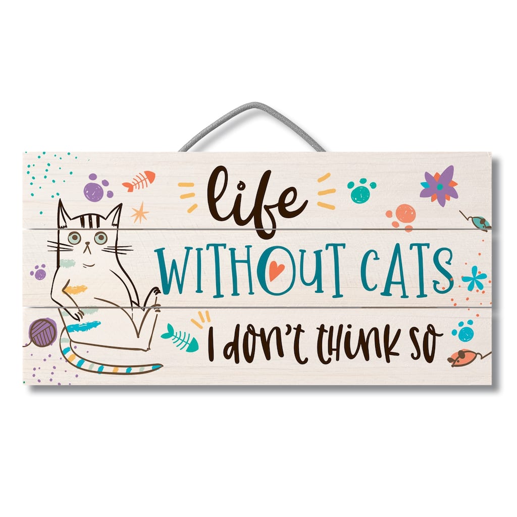 Wood Pallet Hanging Sign - Life Without Cats