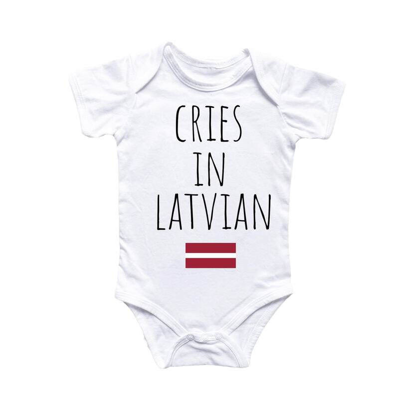 Latvia Latvian Cry - Baby Boy Girl Clothes Infant Bodysuit Funny Cute Newborn - White - 6-9M
