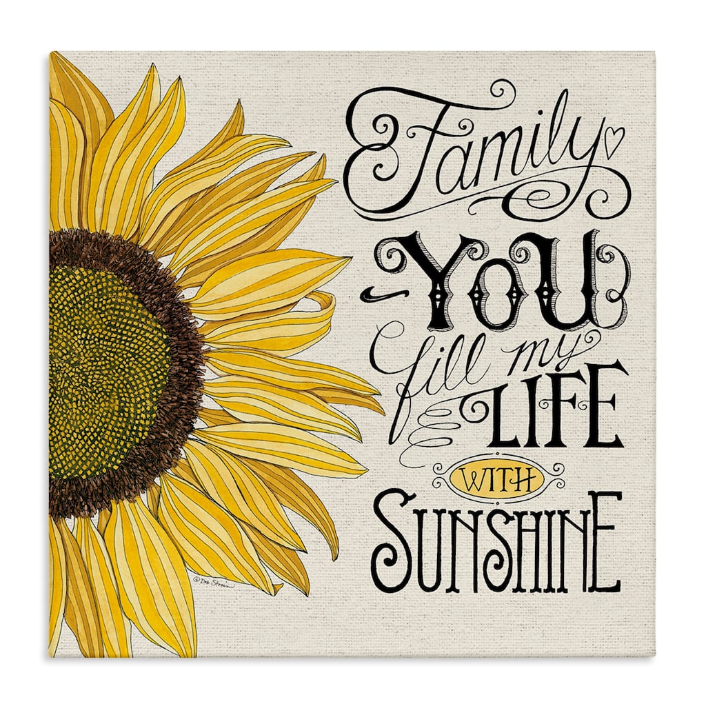 Stupell You Fill My Life with Sunshine Quote Sunflower Family Phrase Canvas Wall Art - Yellow