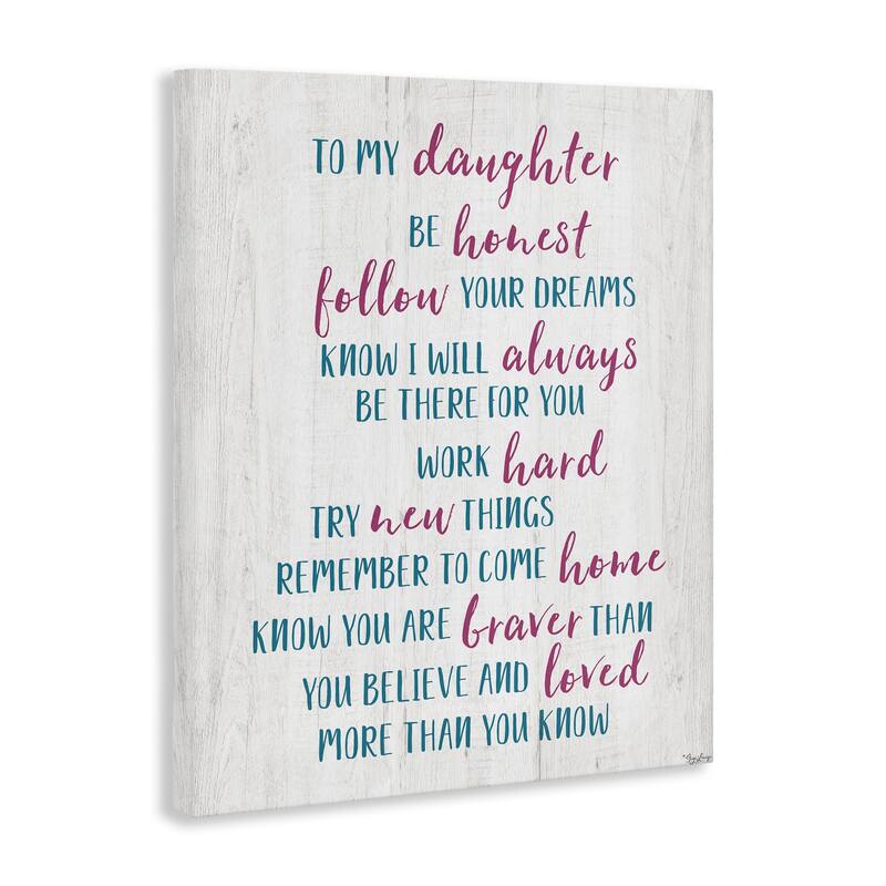 Stupell To My Daughter Positive Parent Canvas Wall Art Design By Gigi Louise