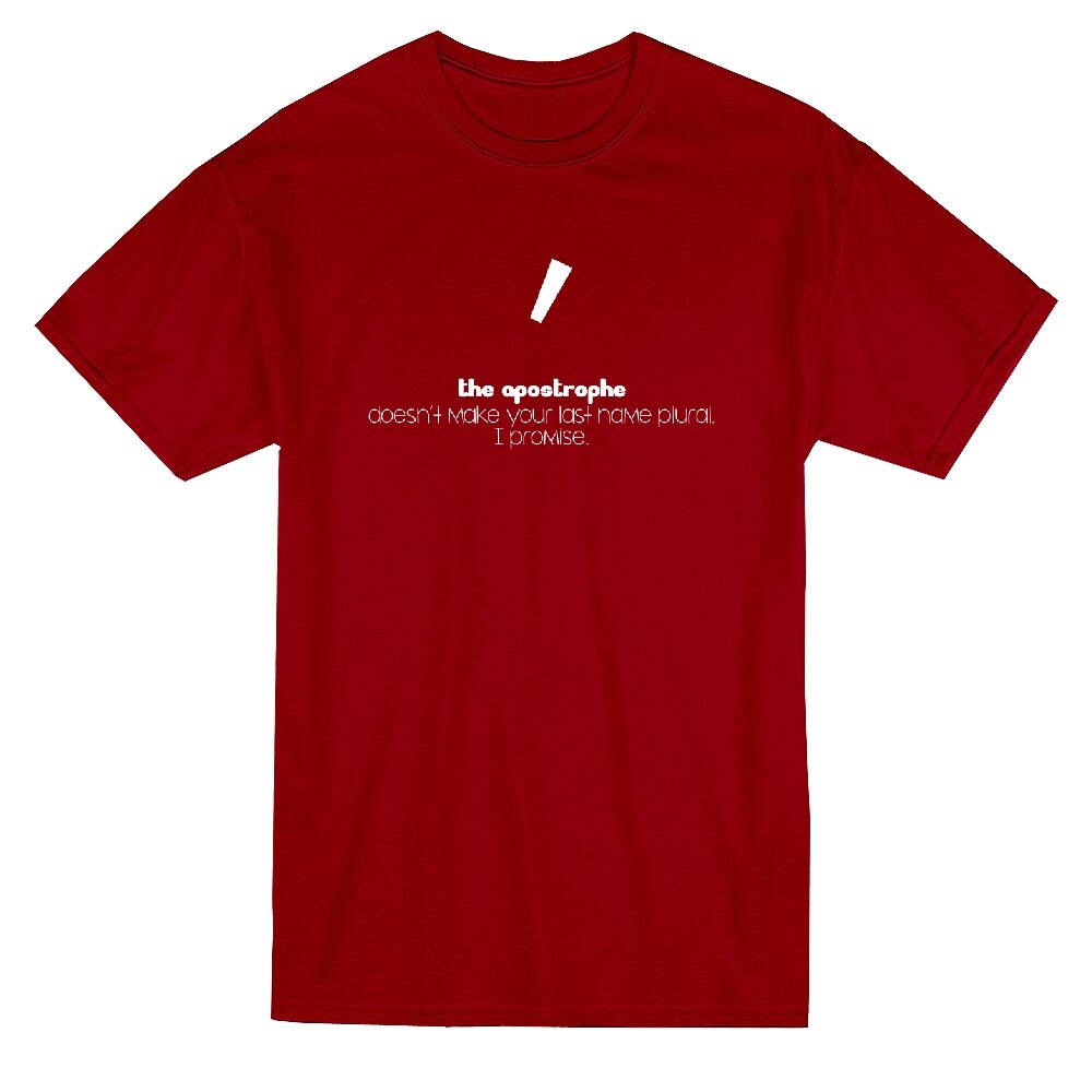 Shop Apostrophe Doesn T Make Your Last Name Plural Men S T Shirt