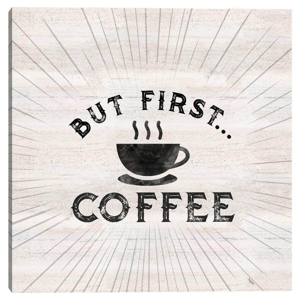 Coffee Humor I But First by Tara Reed Canvas Art Print