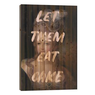 Let Them Eat Cake Graffiti Print On Wood by Grace Digital Art Co - Multi-Color