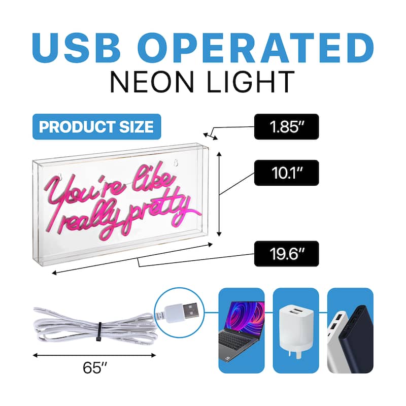 You're Like Really Pretty 19.6" X 10.1" Contemporary Glam Acrylic Box USB Operated LED Neon Light, Pink by JONATHAN Y