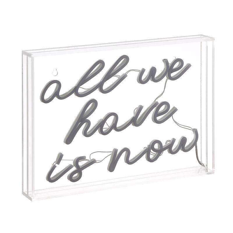 All We Have Is Now 14" X 10" Contemporary Glam Acrylic Box USB Operated LED Neon Light, White by JONATHAN Y - 14" X 10"