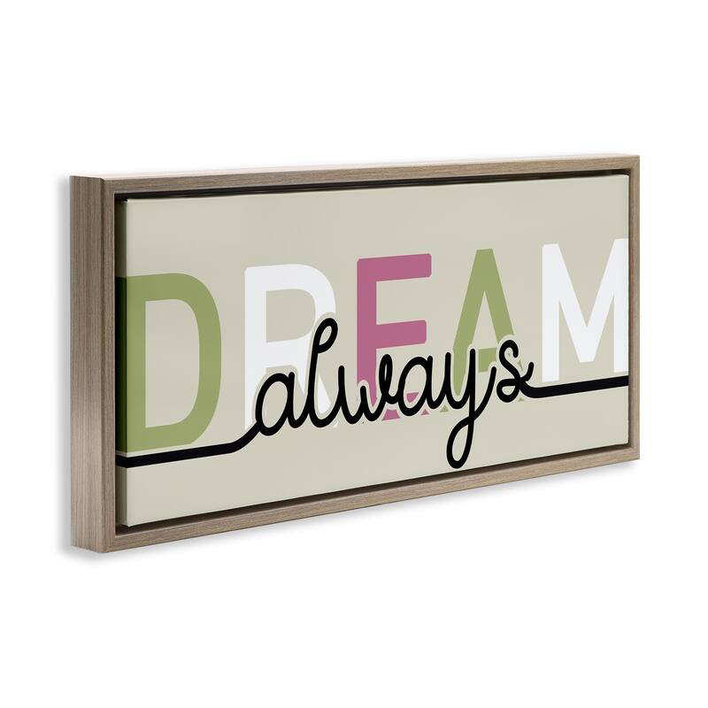 Stupell Muted Dream Always Framed Floater Canvas Wall Art Design By Kim Allen