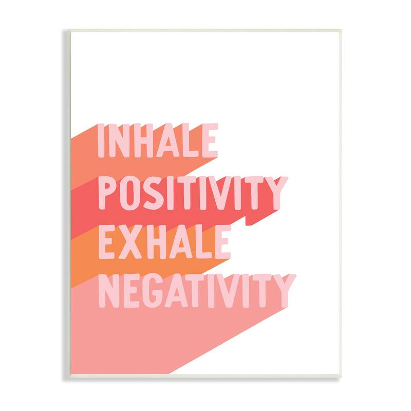 Stupell Inhale Positivity Exhale Negativity Motivational Phrase Pink Pop Wood Wall Art - 13 x 19